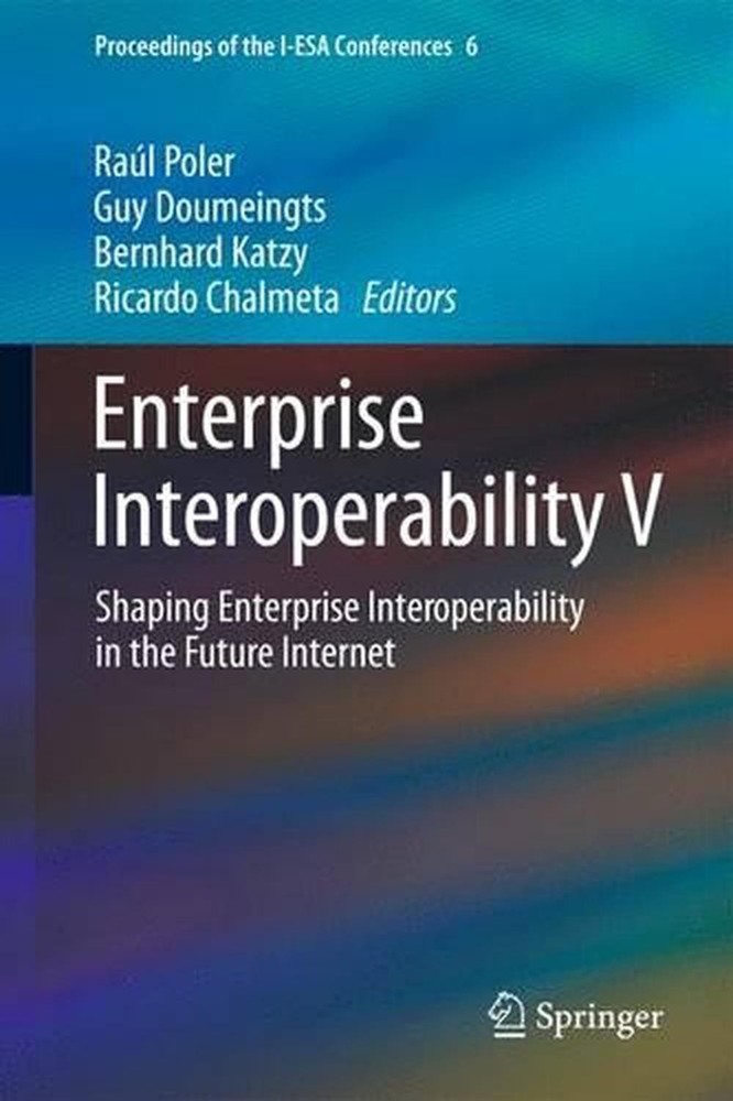 Enterprise Interoperability V: Shaping Enterprise Interoperability in the Future