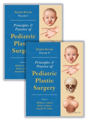 Principles and Practice of Pediatric Plastic Surgery | englisch