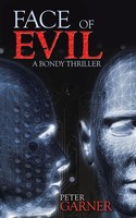 Peter Garner | Face Of Evil | Taschenbuch | Englisch (2014) | A Bondy Thriller