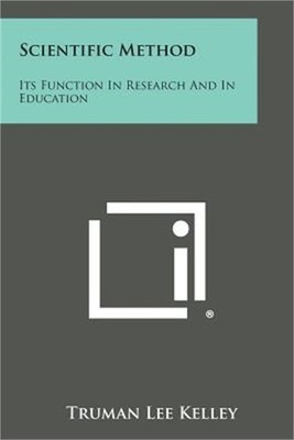 Scientific Method: Its Function in Research and in Education (Paperback or Softb
