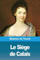 Madame De Tencin | Le SièGe De Calais | Taschenbuch | FranzöSisch (2019)
