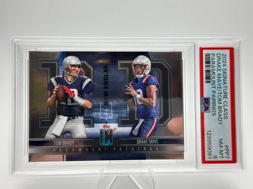 2024 Topps Signature Class Paramount Pairings Tom Brady Drake Maye PP7 PSA 8