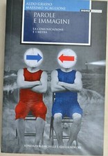 Aldo Grasso, Massimo Scaglioni: Parole e immagini, comunicazione e media, 2007