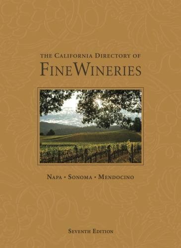 The California Directory of Fine Wineries Sana Barbara San Luis Obispo Hardcover - Picture 1 of 1