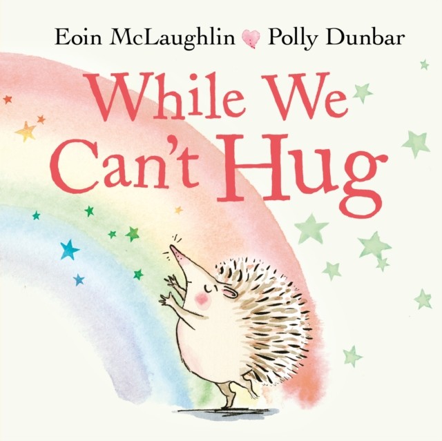 While We Can't Hug by Eoin McLaughlin (Board book)