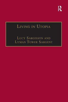 Living in Utopia | Lucy Sargisson (u. a.) | Taschenbuch | Englisch | 2016