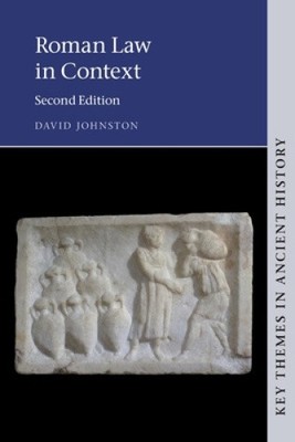 Roman Law in Context (Key Themes in Ancient History) by Johnston, David