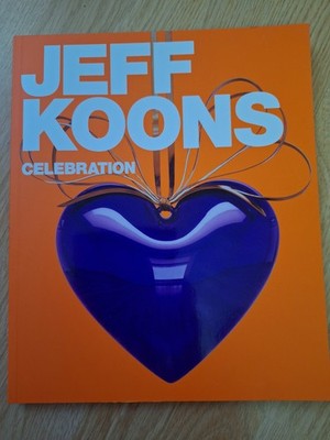 Jeff Koons Celebration , Anette Hüsch / Hatje Cantz 2009 E -ON