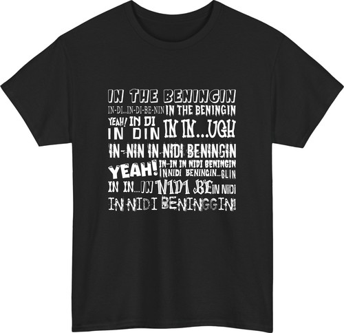 In the beningin funny meme t shirt, Funny humour tshirt, Yeah! In di in din tee - Picture 4 of 5