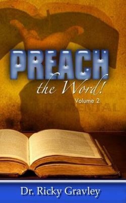 Preach the Word von Dr. Ricky Gravley [Taschenbuch]
