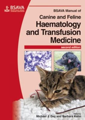 BSAVA Manual of Canine and Feline Haematology and Transfusion Medicine, Paper...