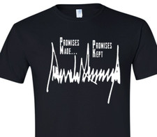 Trump Signature - Promises Made, Promises Kept - Unisex - T-Shirt