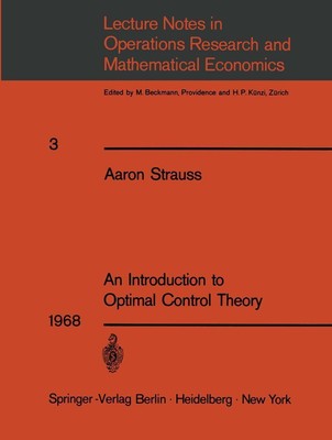 An Introduction to Optimal Control Theory Aaron Strauss