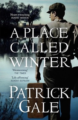 A Place Called Winter: Costa Shortlisted 2015: The epic and tender bestselling n