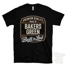MADE IN BAKERS GREEN PREMIUM QUALITY BUILT TO LAST T-SHIRT knowsley england