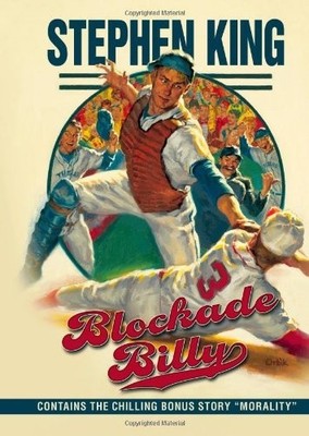 Blockade Billy/Morality by Stephen King