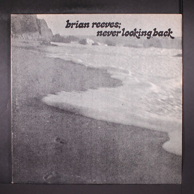 BRIAN REEVES: never looking back BRIRO 12