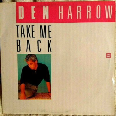 Den Harrow Take Me Back 12'' Vinyl 1989 45rpm Baby Records Cat # 612 884 Italo VG