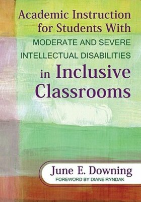 Academic Instruction for Students with Moderate and Severe Intellectual: New