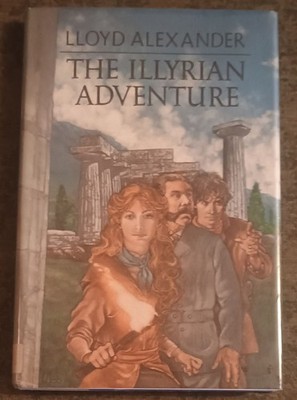 The Illyrian Adventure by Lloyd Alexander - hardcover book - 1986 - 1st printing