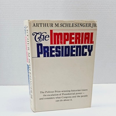 Vintage 1973 Imperial Presidency Arthur M. Schlesinger Jr. Political HC DJ