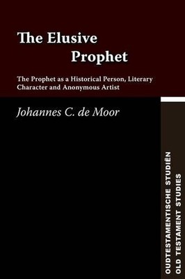 Johannes, C. de Moor The Elusive Prophet (Taschenbuch)