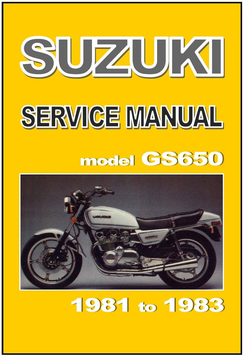 SUZUKI Workshop Manual GS650 E 1981 1982 1983 GS650E Maintenance