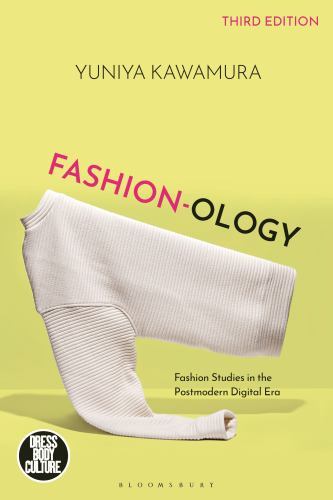 Dress, Body, Culture Ser.: Fashion-Ology : Fashion Studies in the Postmodern ...