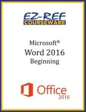 Microsoft Word 2016: Beginning: Student Manual Black White