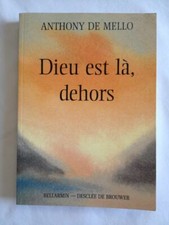 Dieu Est Là, Dehors - Anthony De Mello