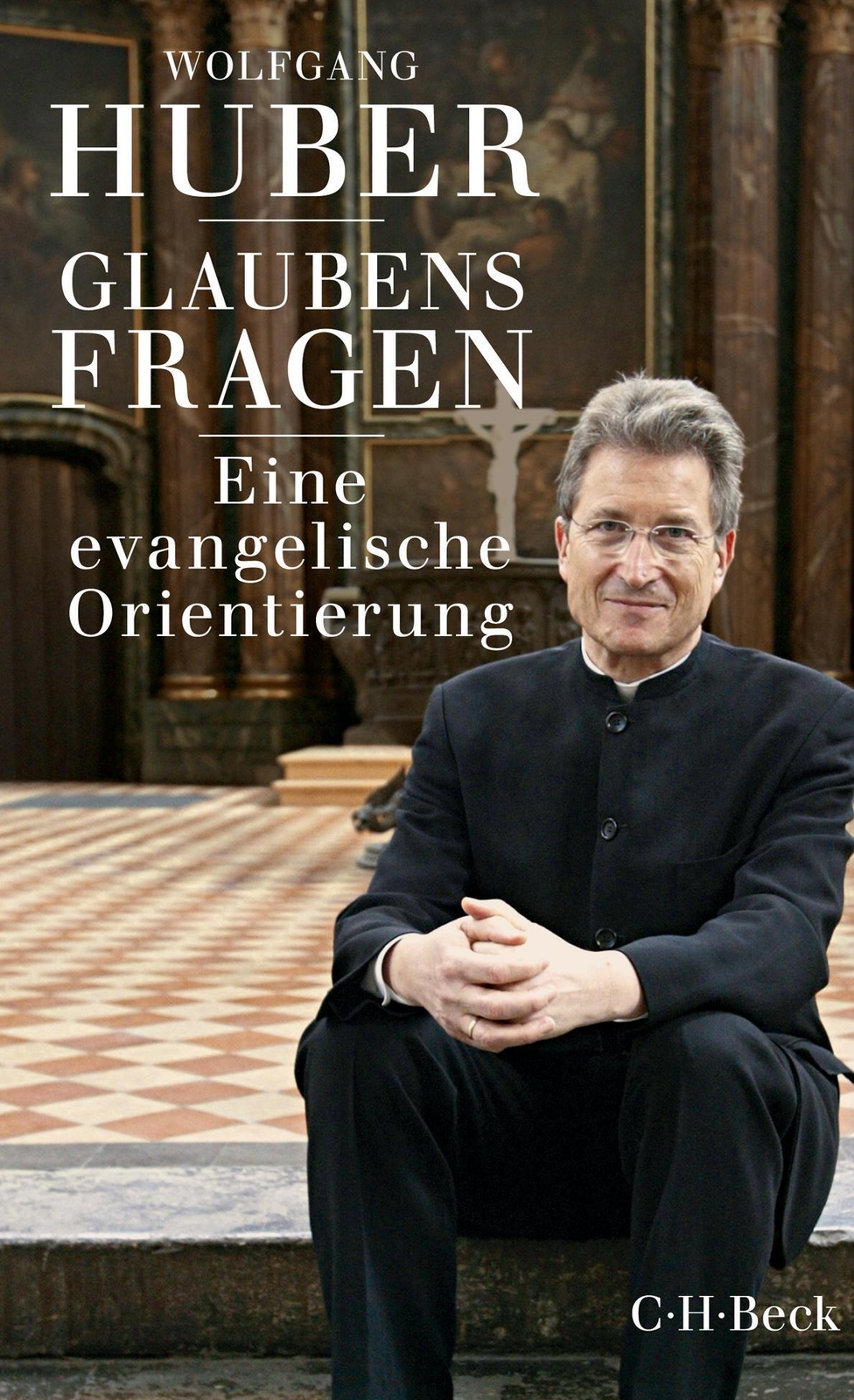 Thumbnail - Glaubensfragen | Eine Evangelische Orientierung | Wolfgang Huber |