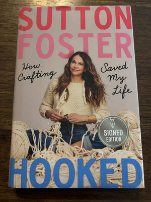 SIGNED Hooked By Sutton Foster 1st Printing First Edition 2021 HCDJ Younger