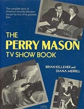 The Perry Mason TV Show Book: The - Paperback, by Kelleher Brian; Merrill - Good