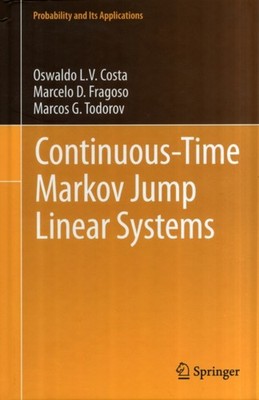 Costa - Continuous-Time Markov Jump Linear Systems - New hardback or c - X555z