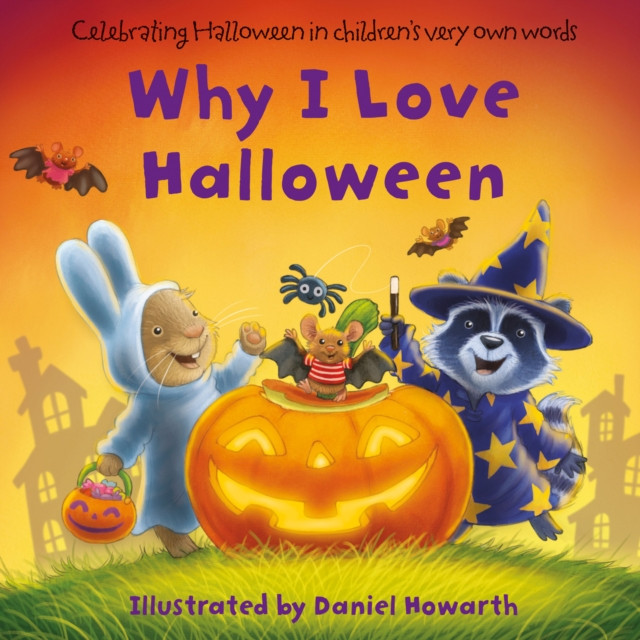 Why I Love Halloween by Daniel Howarth (Board book)