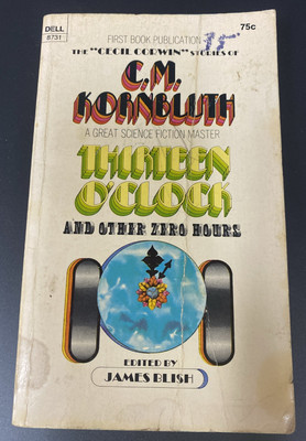 Thirteen O'Clock by C. M. Kornbluth (1970, pb) ed. James Blish Cecil Corwin