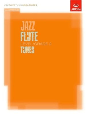 Jazz Flute Tunes Level/Grade 2/Score..., DIVERS AUTEURS