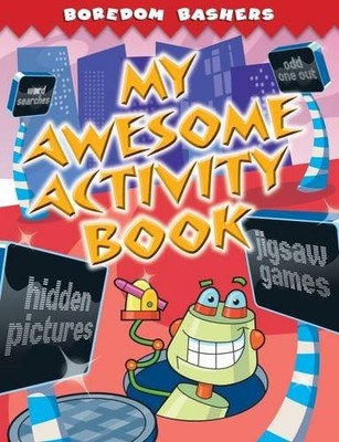 Boredom Bashers: My Awesome Activity Book,n/a