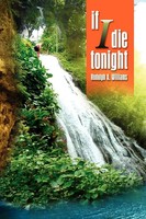Rudolph A. Williams | If I Die Tonight | Taschenbuch | Englisch (2011) | Xlibris