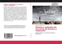José MaríA Munro Olmos | DiseñO O RediseñO De Un Curso De Lectura Y RedaccióN