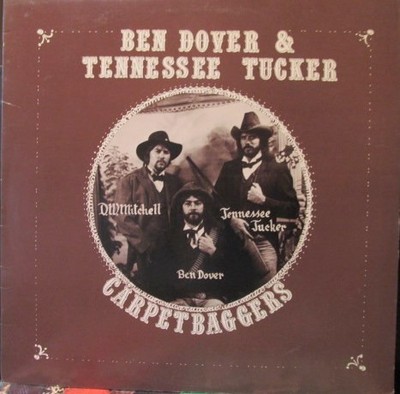 Ben Dover (7) And Tennessee Tucker - Carpetbaggers Roadapple R 1201 LP, Album Ve