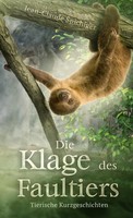 Die Klage Des Faultiers Jean-Claude Spichiger