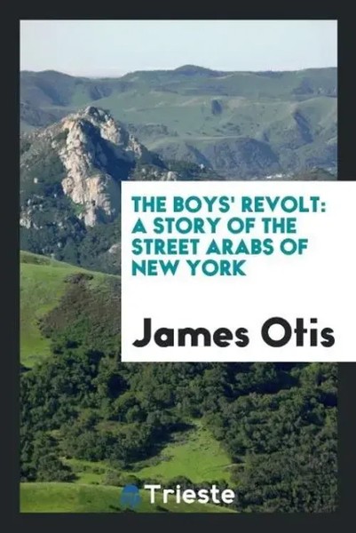 James Otis | The Boys' Revolt | Taschenbuch | Englisch (2017)-image