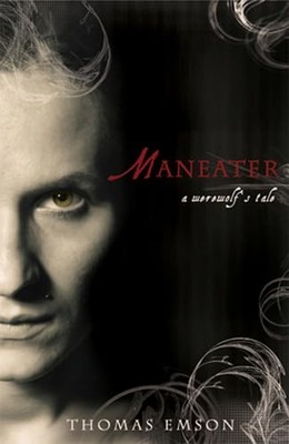 Maneater (Snowbooks Werewolf) by Thomas Emson 1905005849 FREE Shipping