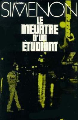 Le Meurtre D'UN Etudiant (French Edition) by Georges Simenon;  Frederic Ernst