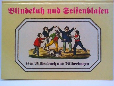 Blindekuh Und Seifenblasen, Hirte, Werner: