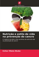 NutriçãO E Estilo De Vida Na PrevençãO Do Cancro Esther Mbela Nkuba Taschenbuch
