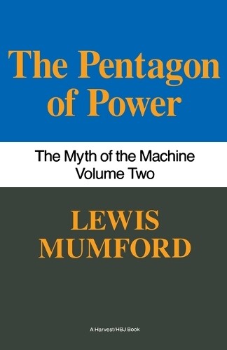 Lewis Mumford Pentagon Of Power (Tascabile)
