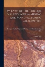 Tobique Valley Gypsu - By-laws of the Tobique Valley Gypsum Mining and - X555z