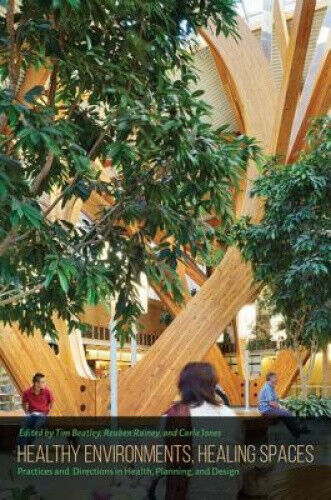 Thumbnail - Healthy Environments, Healing Spaces: Practices And Directions In